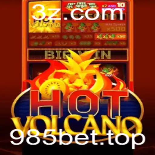 985bet - Explore o Empolgante Mundo de HotVolcano com 985bet
