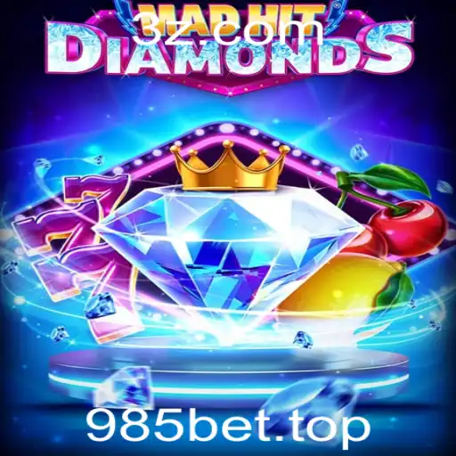 985bet - Explorando a Aventura Fascinante de MadHitDiamonds