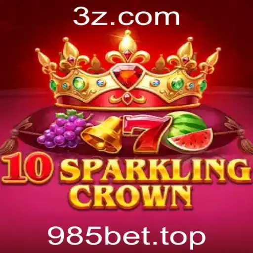 Explorando o Empolgante Mundo de 10SparklingCrown com 985bet